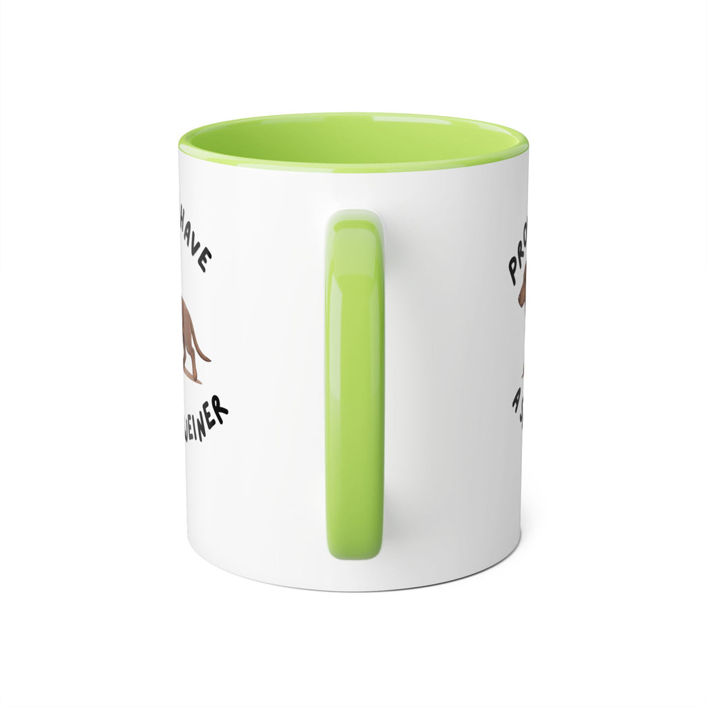 Proud to Have a Small Weiner Dachshund Coffee Mug — 11oz Accent Mug