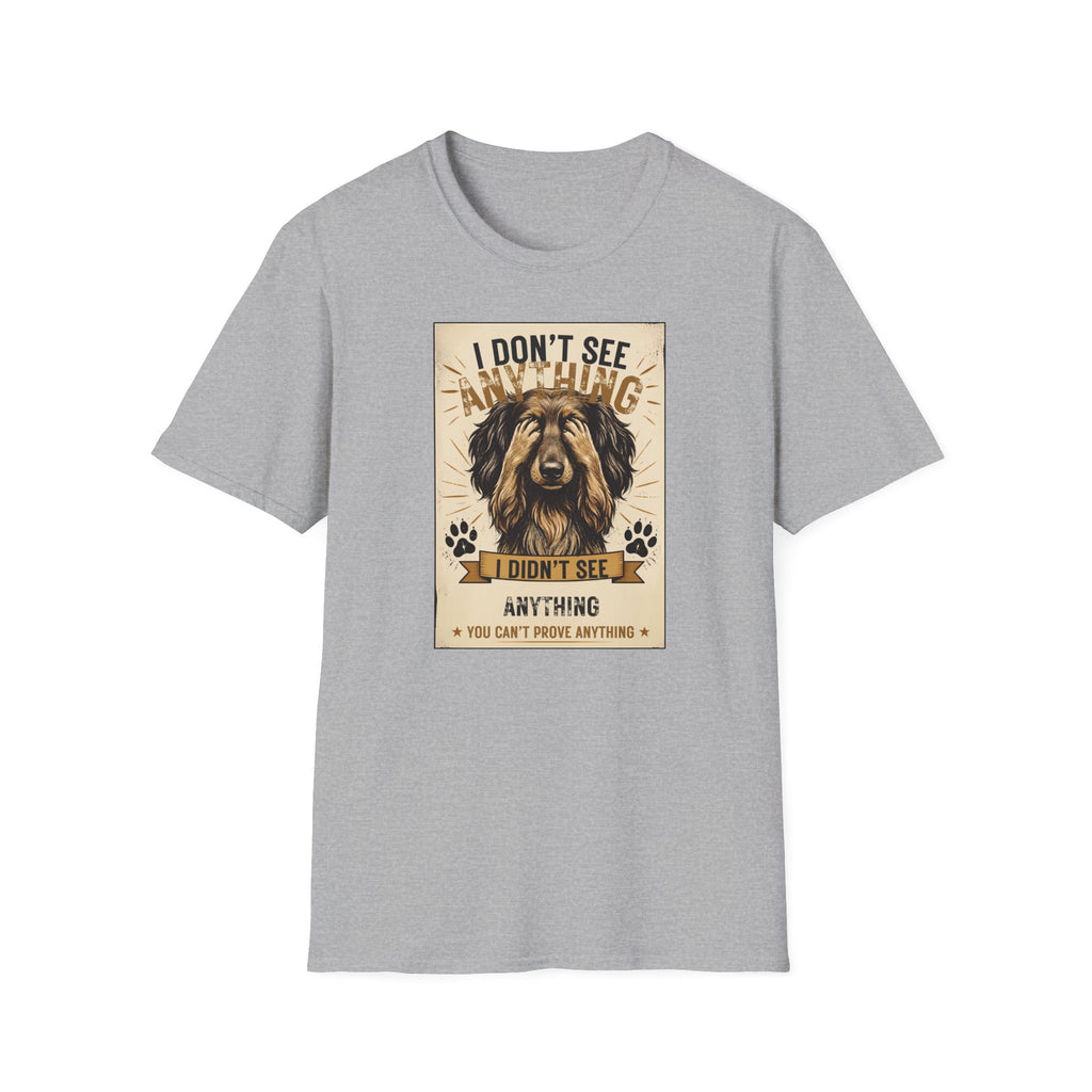I Don’t See Anything Dachshund T-Shirt — Funny Dog Lover Tee