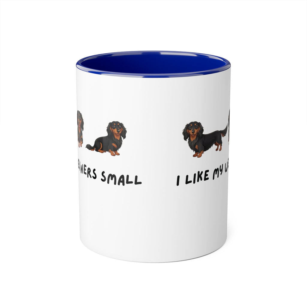 Dachshund Coffee Mug - "I Like My Weiners Small" 11oz Accent Mug