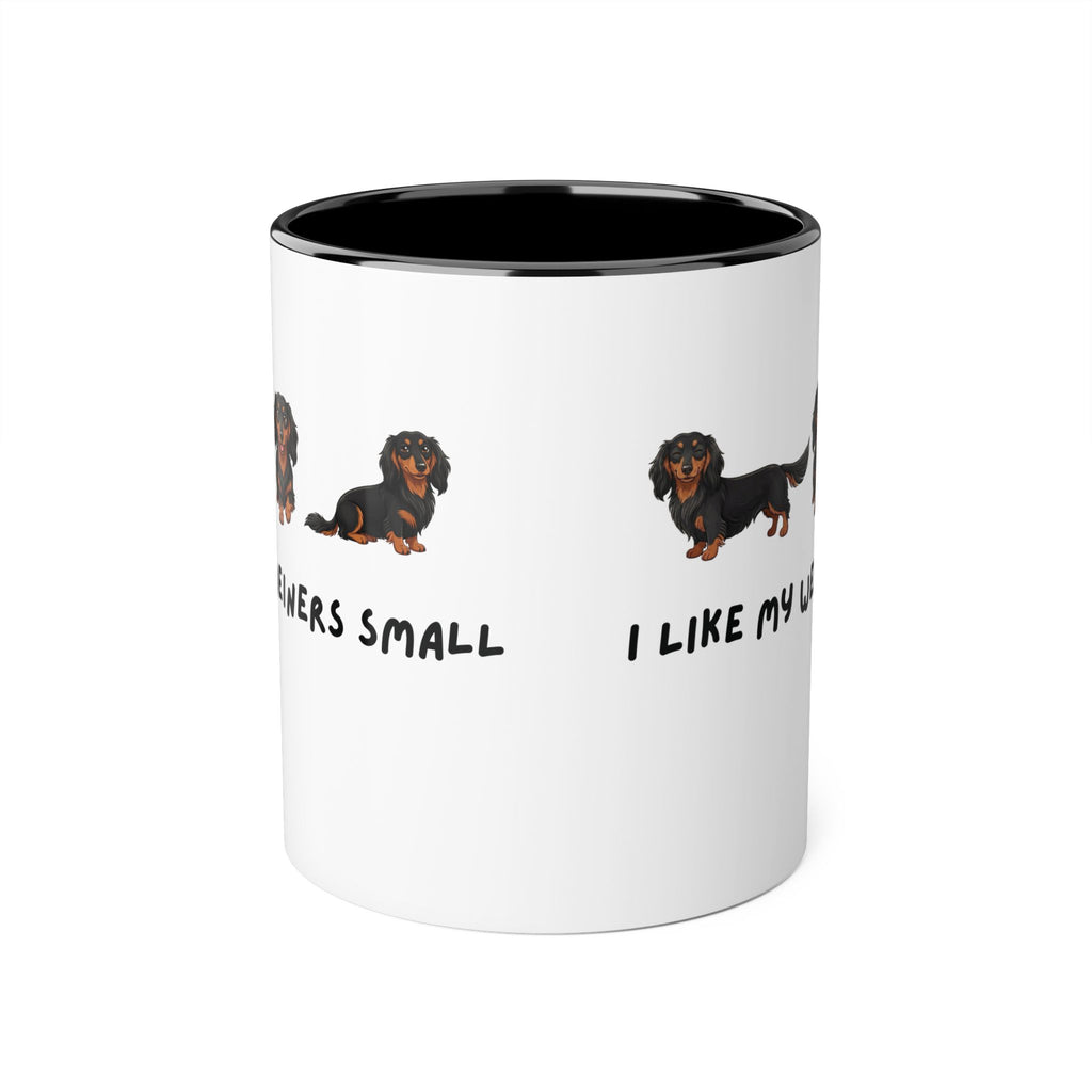 Dachshund Coffee Mug - "I Like My Weiners Small" 11oz Accent Mug