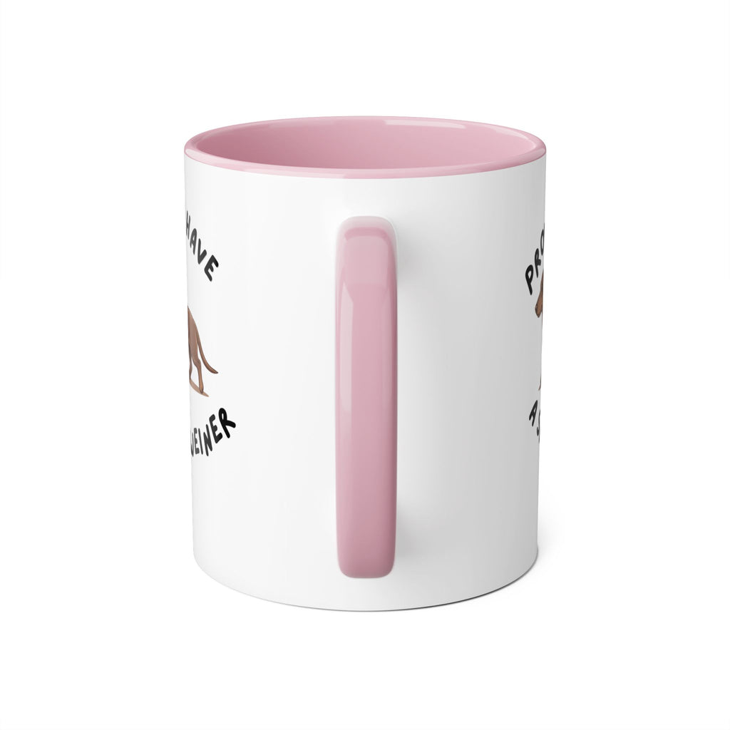Proud to Have a Small Weiner Dachshund Coffee Mug — 11oz Accent Mug