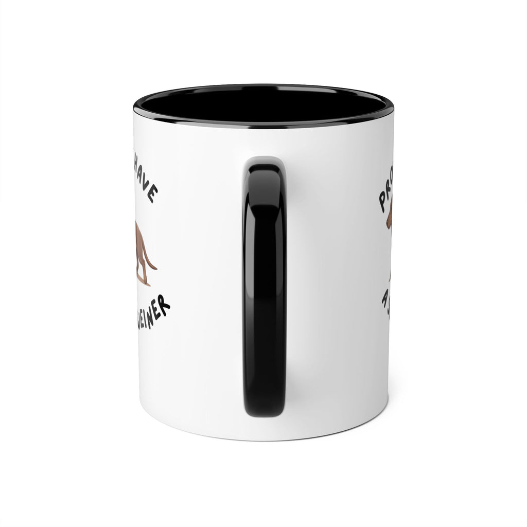 Proud to Have a Small Weiner Dachshund Coffee Mug — 11oz Accent Mug
