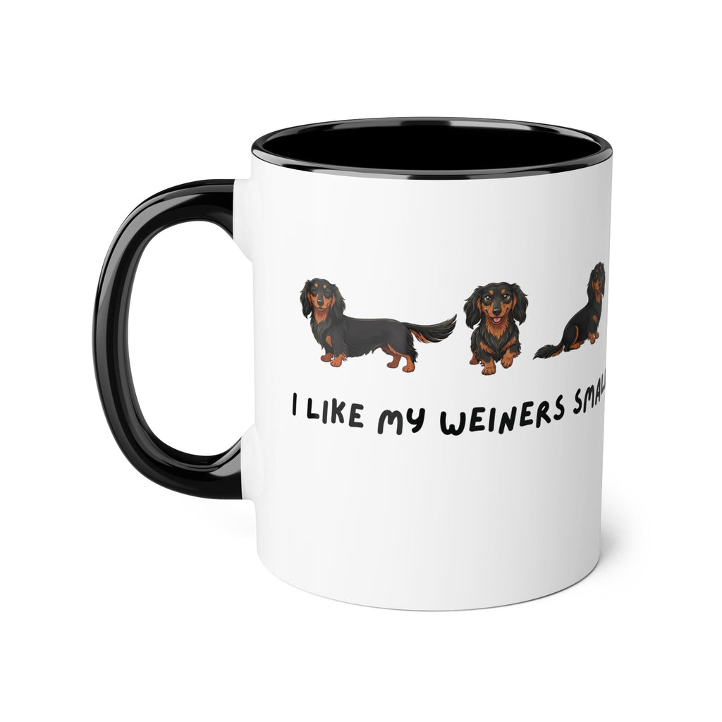 Dachshund Coffee Mug - "I Like My Weiners Small" 11oz Accent Mug
