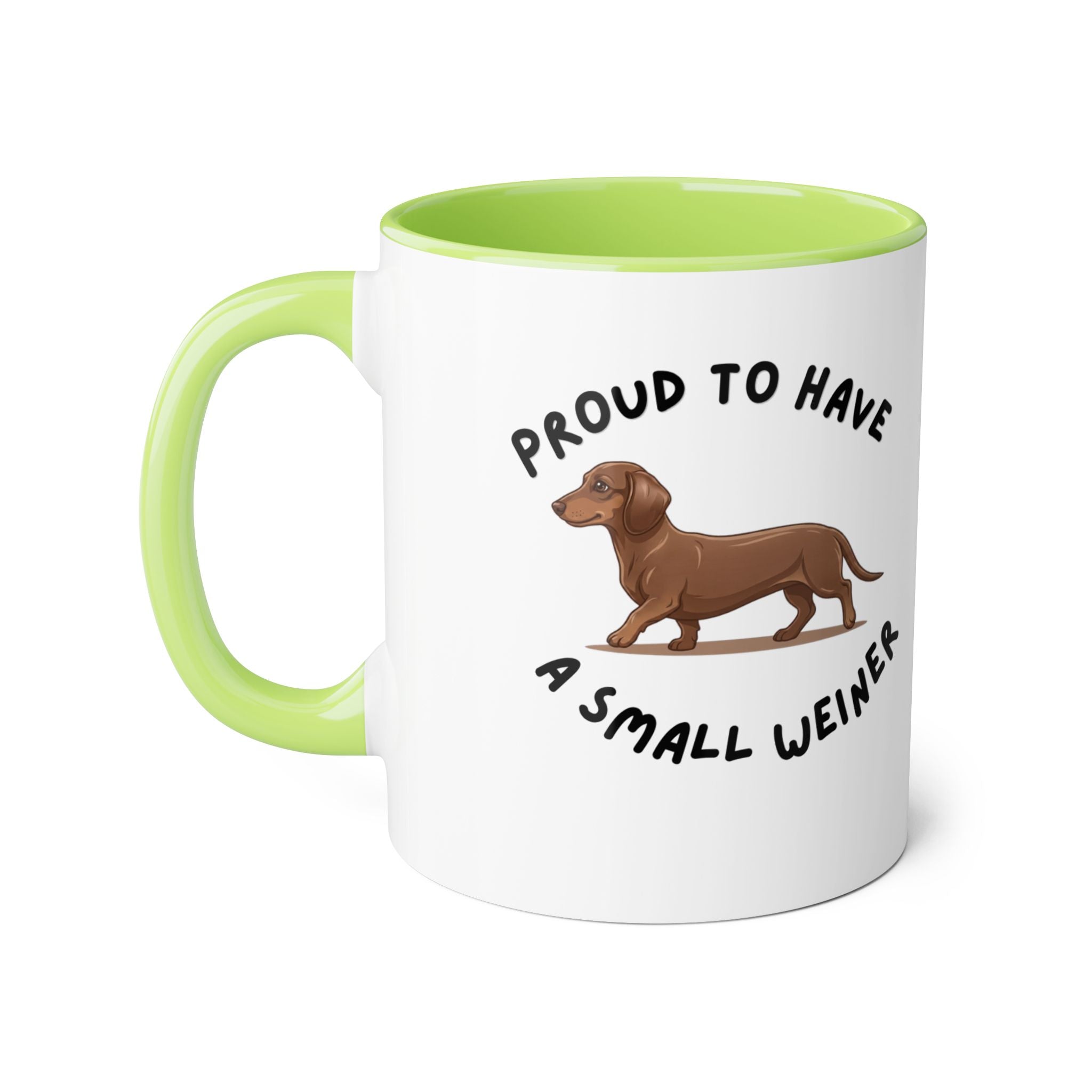 Proud to Have a Small Weiner Dachshund Coffee Mug — 11oz Accent Mug