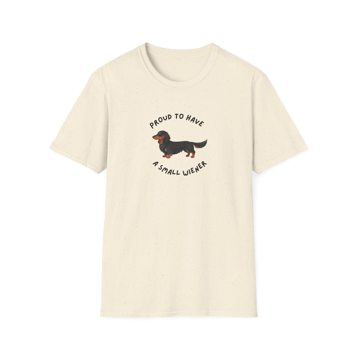Dachshund T-Shirt — "Proud to Have a Small Wiener" Cute Wiener Dog Tee