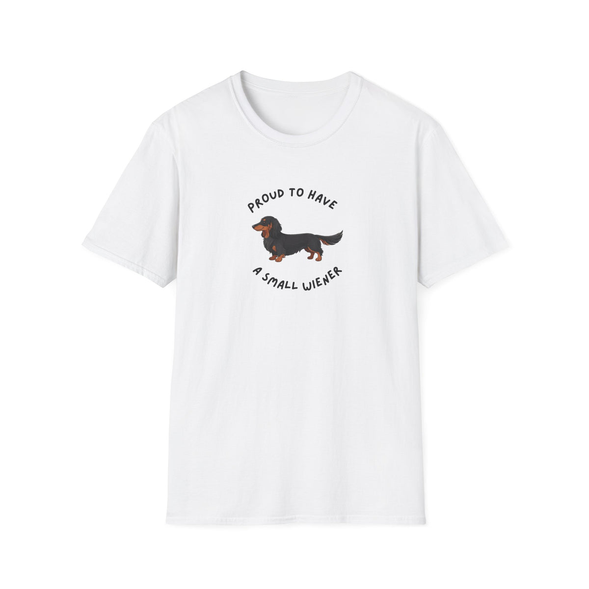 Dachshund T-Shirt — "Proud to Have a Small Wiener" Cute Wiener Dog Tee