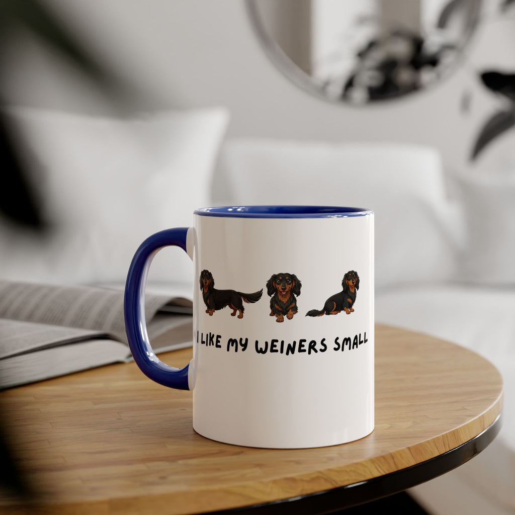 Dachshund Coffee Mug - "I Like My Weiners Small" 11oz Accent Mug